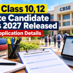 CBSE Class 10, 12 Private Candidate Forms 2027 Released: Check Application Details